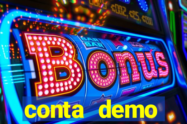 conta demo plataforma slots